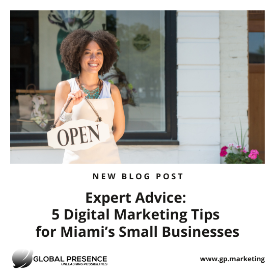 Expert Advice: 5 Digital Marketing Tips for Miami’s Small Businesse
